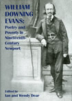 William Downing Evans: Poetry and Poverty in Nineteenth Century Newport.