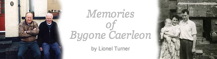 Memories of Bygone Caerleon by Lionel Turner